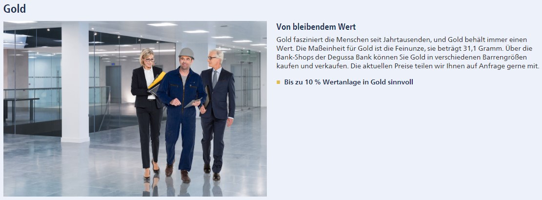 „heute längst mehr als Gold & Silber: Degussa Bank“